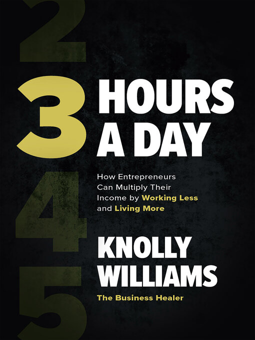 Title details for 3 Hours a Day by Knolly Williams - Available